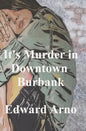 It's Murder in Downtown Burbank - Paperback