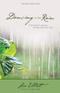 Dancing in the Rain: One Family's Journey through Grief and Loss - Paperback