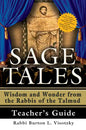 Sage Tales Teacher's Guide: The Complete Teacher's Companion to Sage Tales: Wisdom and Wonder from the Rabbis of the Talmud - Paperback