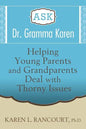 Ask Dr. Gramma Karen - Paperback