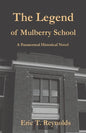 The Legend of Mulberry School - Paperback