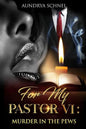 For My Pastor VI: Murder In the Pews - Paperback
