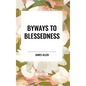 Byways to Blessedness - Hardcover