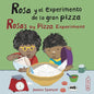 Rosa Y El Experimento de la Gran Pizza/Rosa's Big Pizza Experiment - Paperback
