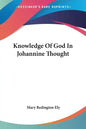 Knowledge Of God In Johannine Thought - Paperback