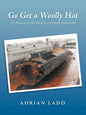 Go Get a Woolly Hat: An Account of the Recovery of Kursk Submarine - Paperback