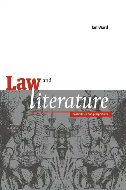 Law and Literature: Possibilities and Perspectives - Paperback