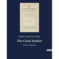 The Good Soldier: The Intricacies of Human Relationships and Deception - Paperback