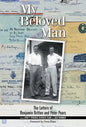 My Beloved Man: The Letters of Benjamin Britten and Peter Pears - Hardcover