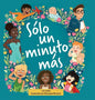 Sólo un minuto más - Hardcover
