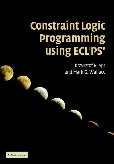Constraint Logic Programming Using Eclipse - Hardcover