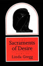 The Sacraments of Desire: Poems - Paperback