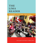 The Lima Reader: History, Culture, Politics - Paperback