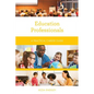 Education Professionals: A Practical Career Guide - Paperback