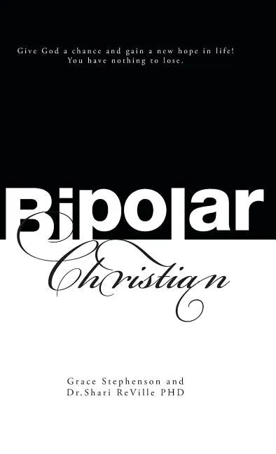 Bipolar Christian - Hardcover
