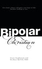 Bipolar Christian - Hardcover