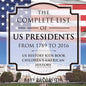 The Complete List of US Presidents from 1789 to 2016 - US History Kids Book Children's American History - Paperback