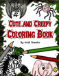 Cute and Creepy Coloring Book - Paperback