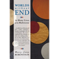 Worlds Without End: The Many Lives of the Multiverse - Hardcover