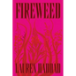 Fireweed - Hardcover