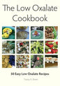The Low Oxalate Cookbook: 50 Easy Low Oxalate Recipes - Paperback