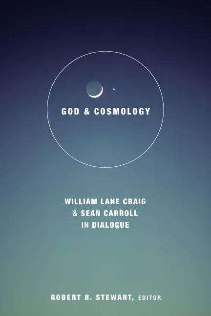 God and Cosmology: William Lane Craig and Sean Carroll in Dialoge - Hardcover