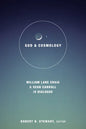 God and Cosmology: William Lane Craig and Sean Carroll in Dialoge - Hardcover