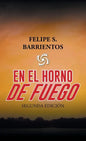 En El Horno De Fuego: Segunda Edición - Hardcover