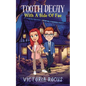 Tooth Decay With A Side Of Fae - Paperback