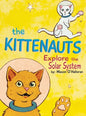 The Kittenauts Explore the Solar System - Hardcover