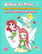 How to Draw Anime Chibi Characters for Kids (Fairies, Mermaids, Princesses): Easy Techniques Step-by-Step Drawing and Activity Book for Children to Le - Paperback