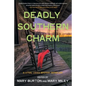 Deadly Southern Charm: A Lethal Ladies Mystery Anthology - Paperback