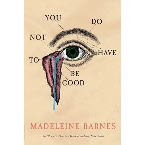 You Do Not Have To Be Good - Paperback