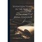 Seventeen Years in the Yoruba Country. Memorials of Anna Hinderer - Hardcover