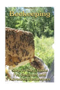 Beekeeping: Step-by-Step Guide For Beginner and Advanced Beekeepers: (Natural Beekeeping, Beekeeping Equipment, Beekeeping For Dummies) - Paperback