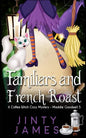 Familiars and French Roast: A Coffee Witch Cozy Mystery - Paperback