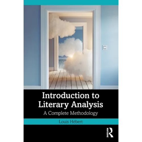 Introduction to Literary Analysis: A Complete Methodology - Paperback