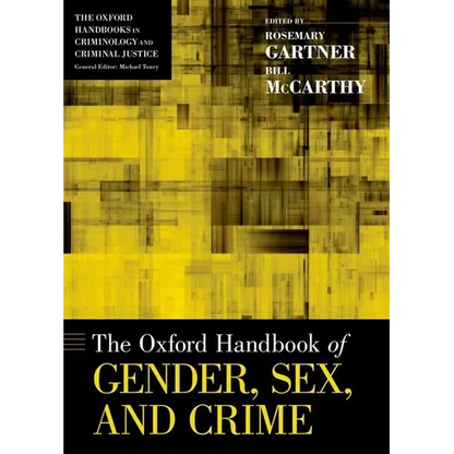 Oxford Handbook of Gender, Sex, and Crime - Paperback
