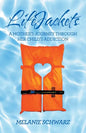 Lifejackets: A Mother's Journey Through Her Child's Addiction - Paperback