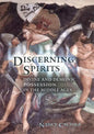 Discerning Spirits: Divine and Demonic Possession in the Middle Ages - Paperback