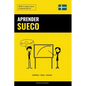 Aprender Sueco - Rápido / Fácil / Eficaz: 2000 Vocablos Claves - Paperback