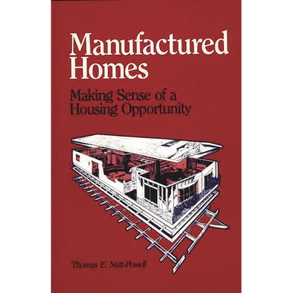 Manufactured Homes: Making Sense of a Housing Opportunity - Hardcover