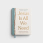 Jesus Is All We Need - Hardcover