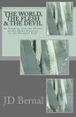 The World, the Flesh & the Devil: An Enquiry Into the Future of the Three Enemies of the Rational Soul - Paperback