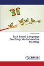 Task Based Language Teaching: An Innovative Strategy - Paperback