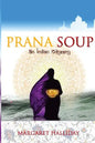 Prana Soup: an Indian odyssey - Paperback