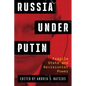 Russia Under Putin: Fragile State and Revisionist Power - Paperback