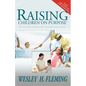 Raising Children on Purpose: Helping Your Children Find Their God-Given Calling (Updated and Expanded) - Paperback