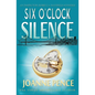 Six O'Clock Silence: An Inspector Rebecca Mayfield Mystery - Paperback