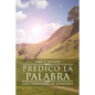 Predico La Palabra: Una Coleccion de Sermones - Paperback